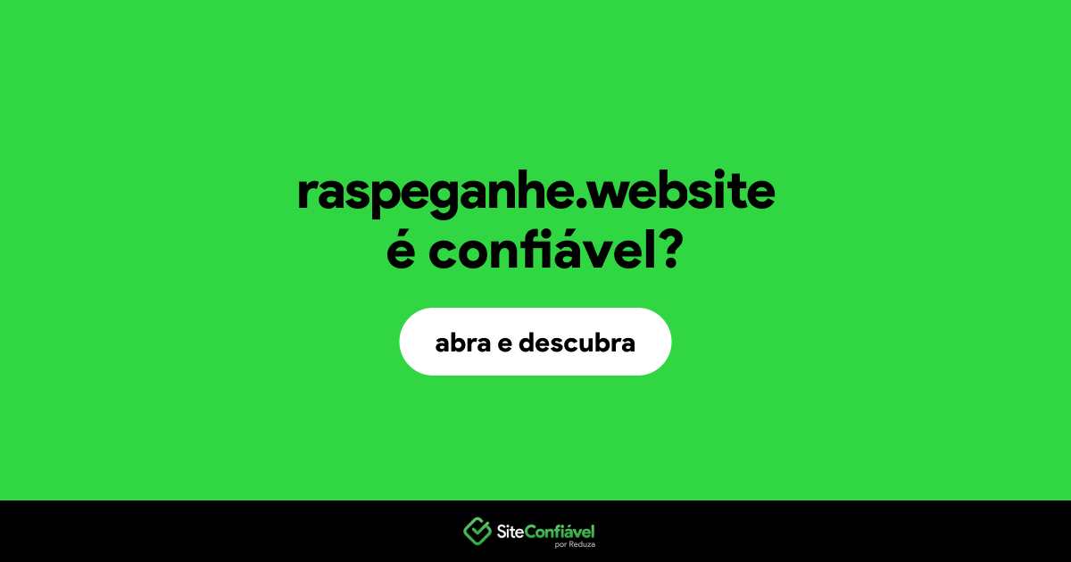 O site raspeganhe.website é confiável?