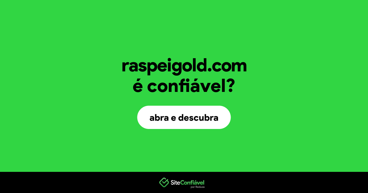 O site raspeigold.com é confiável?