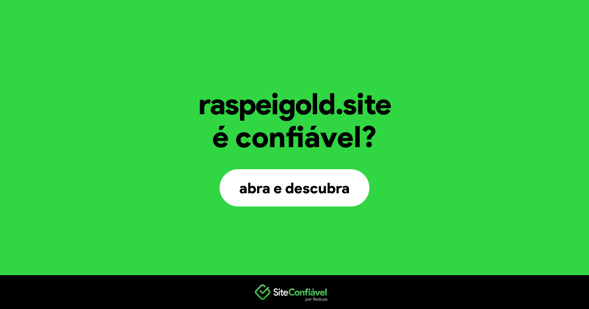 O site raspeigold.site é confiável?