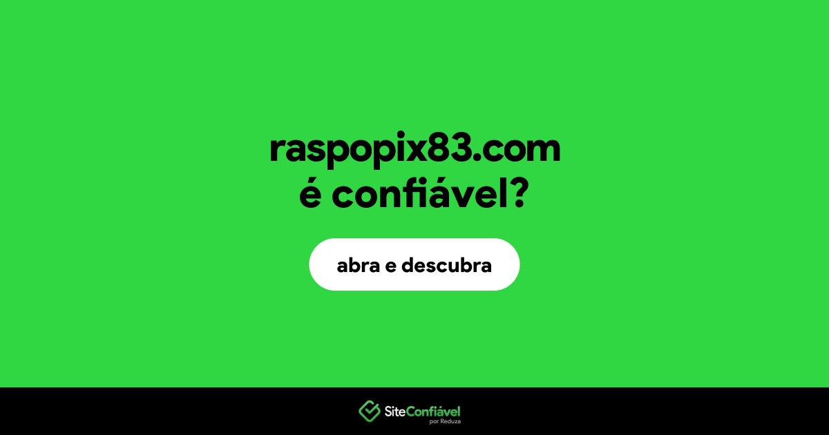 O site raspopix83.com é confiável?