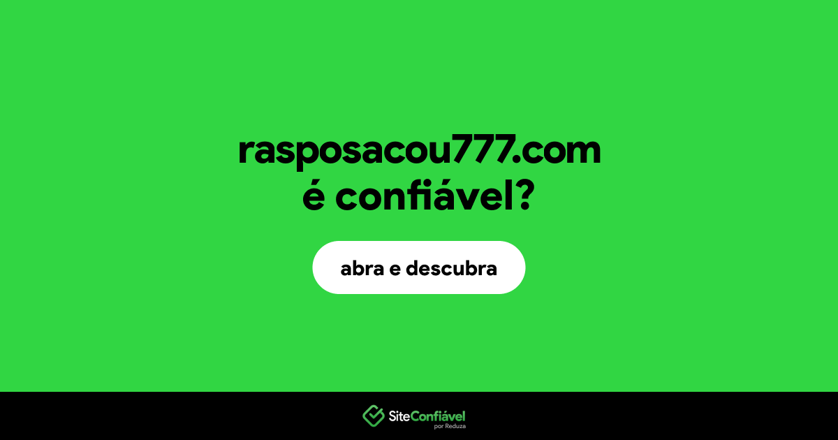 O site rasposacou777.com é confiável?