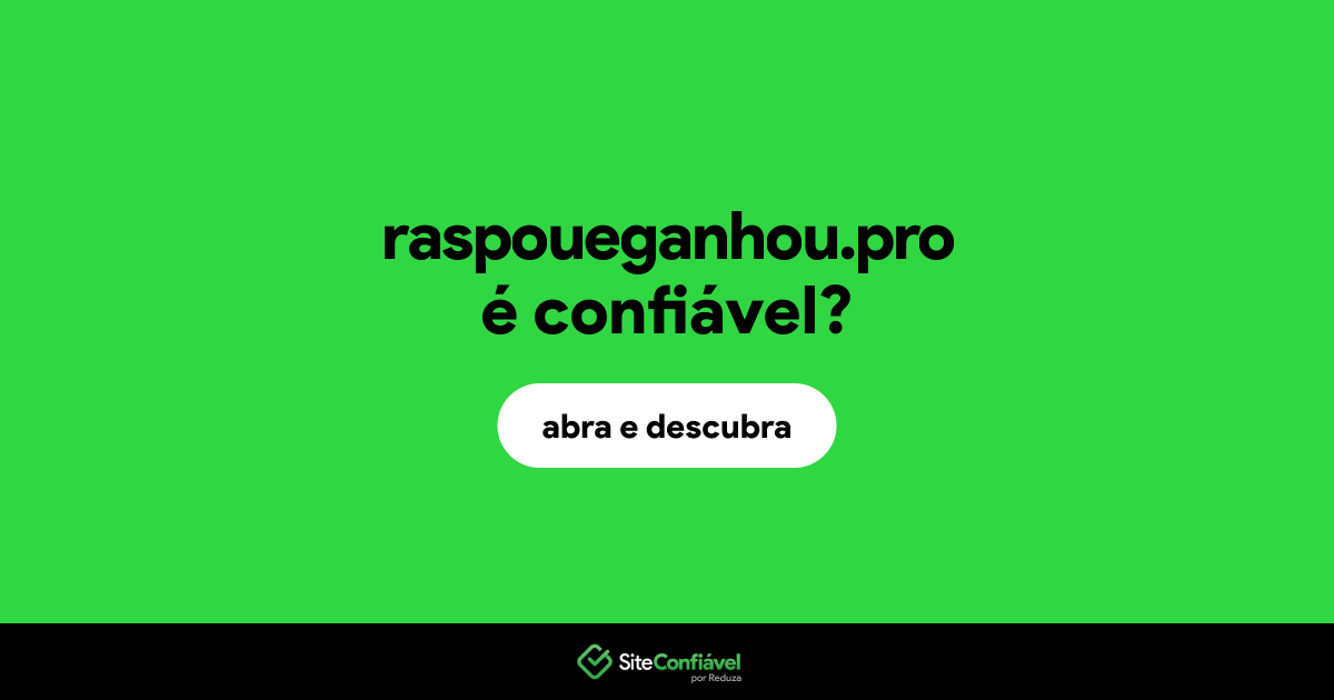 O site raspoueganhou.pro é confiável?