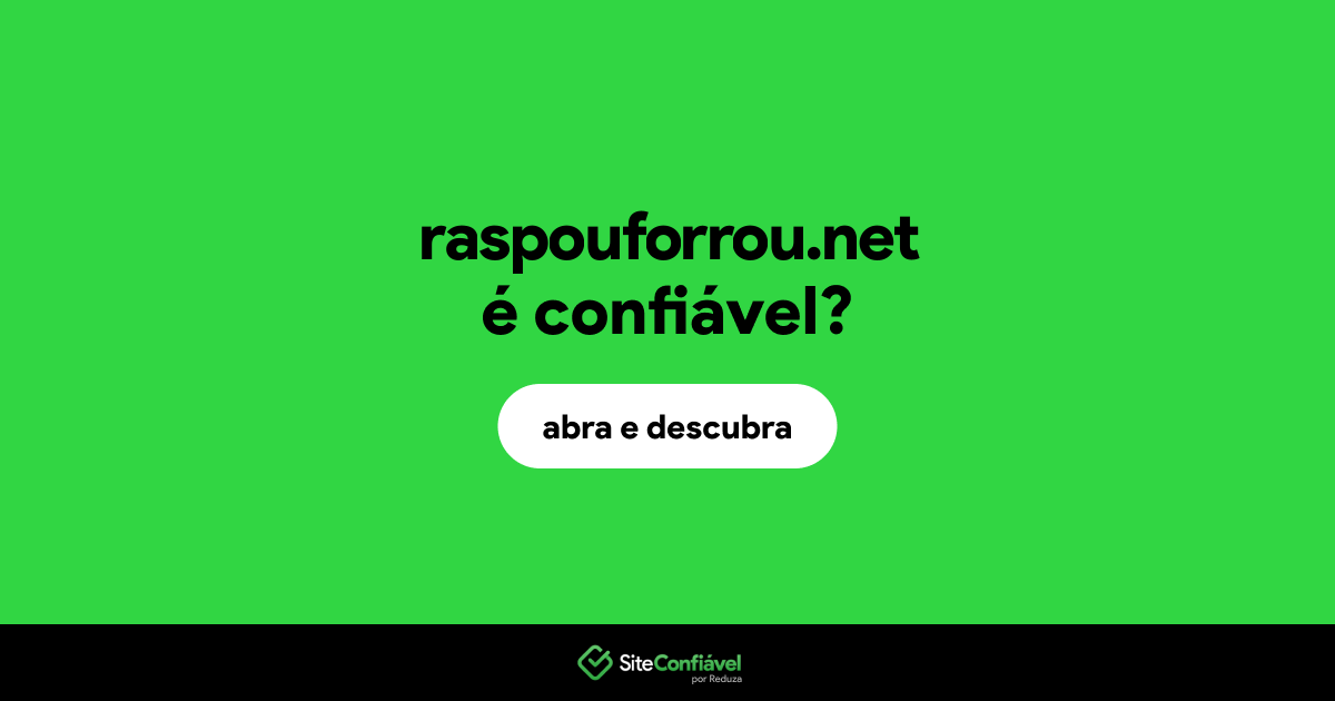 O site raspouforrou.net é confiável?