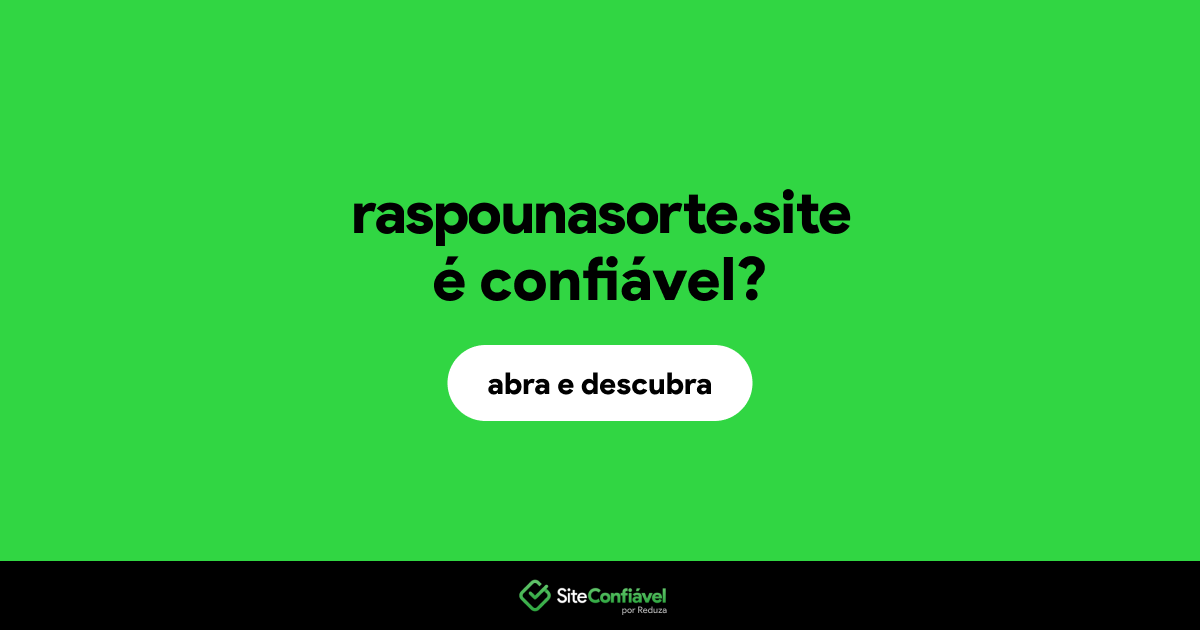 O site raspounasorte.site é confiável?