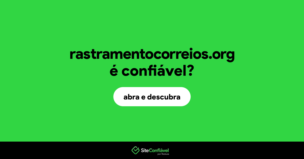 O site rastramentocorreios.org é confiável?