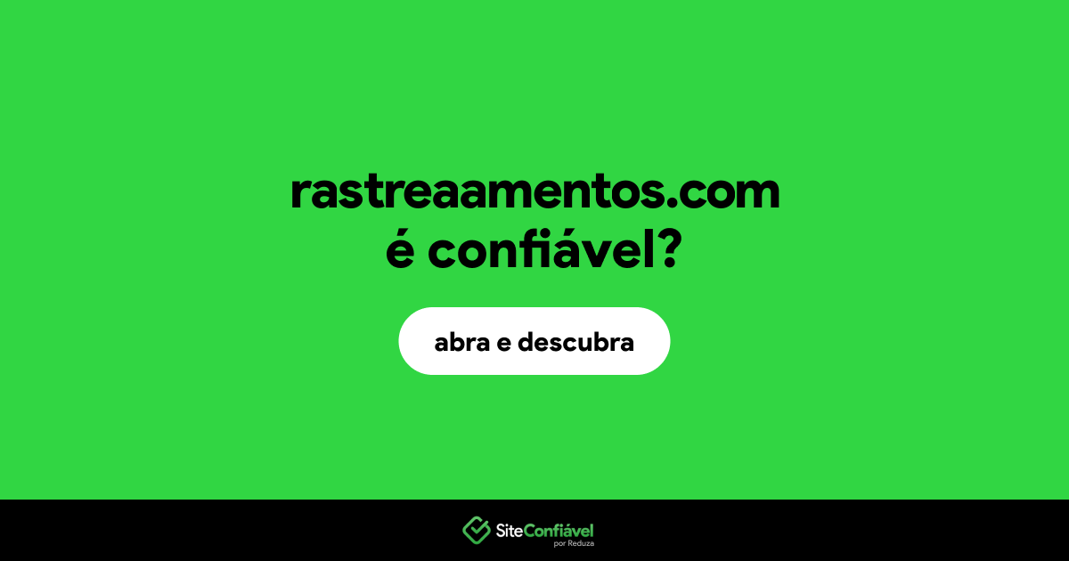 O site rastreaamentos.com é confiável?