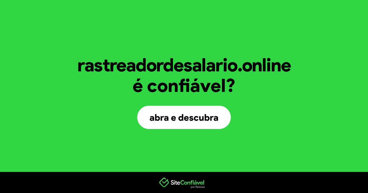 O site rastreadordesalario.online é confiável?