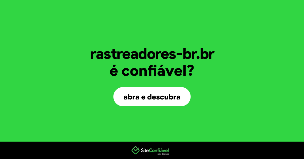 O site rastreadores-br.br é confiável?