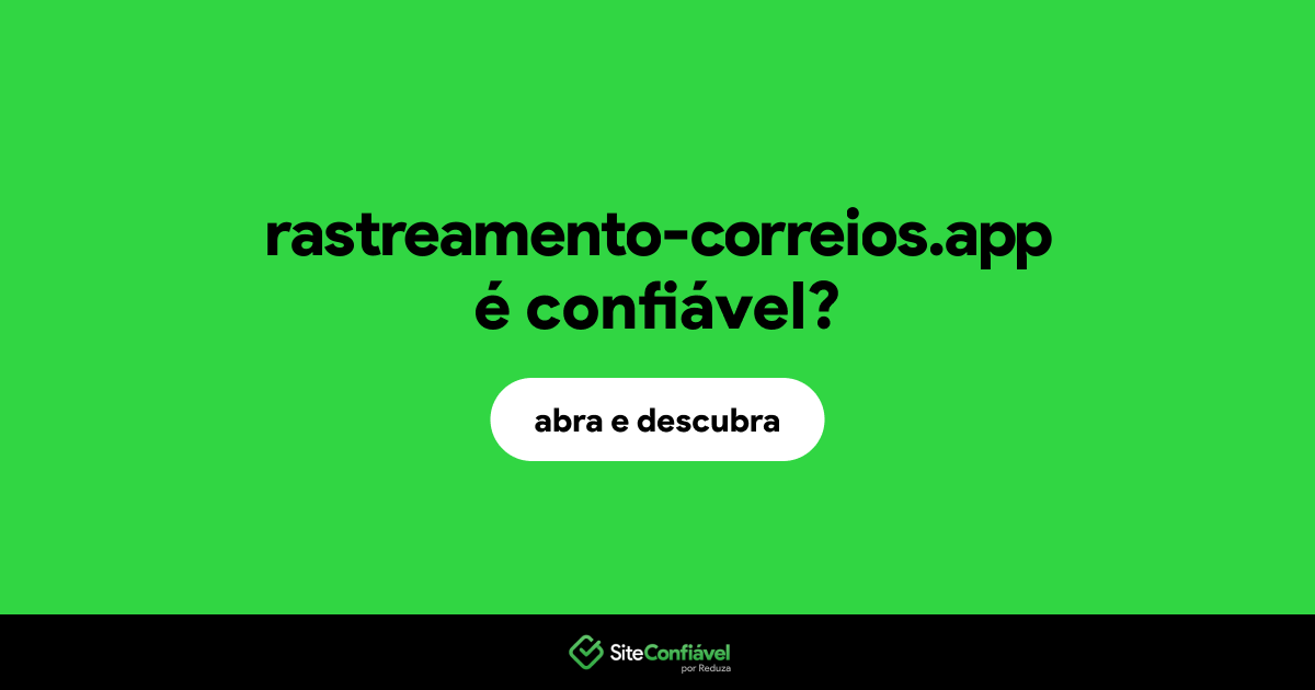 O site rastreamento-correios.app é confiável?