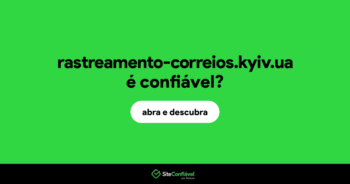 O site rastreamento-correios.kyiv.ua é confiável?