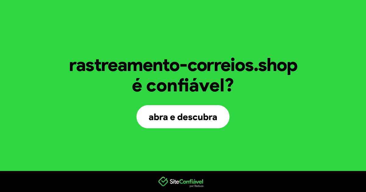 O site rastreamento-correios.shop é confiável?