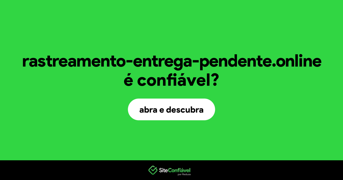 O site rastreamento-entrega-pendente.online é confiável?