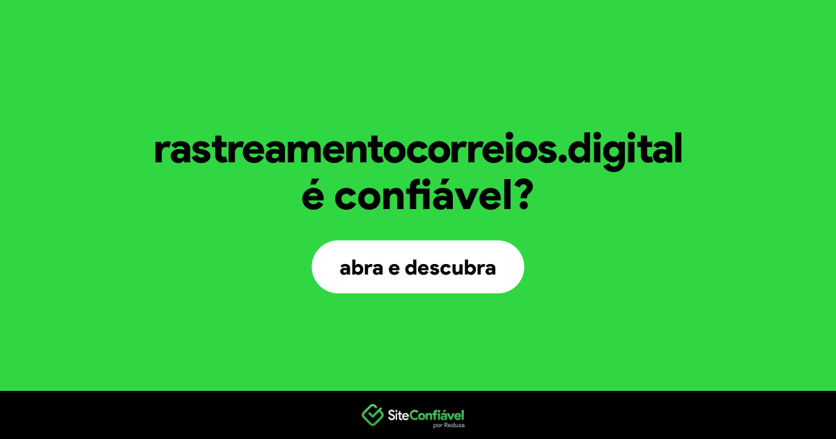 O site rastreamentocorreios.digital é confiável?