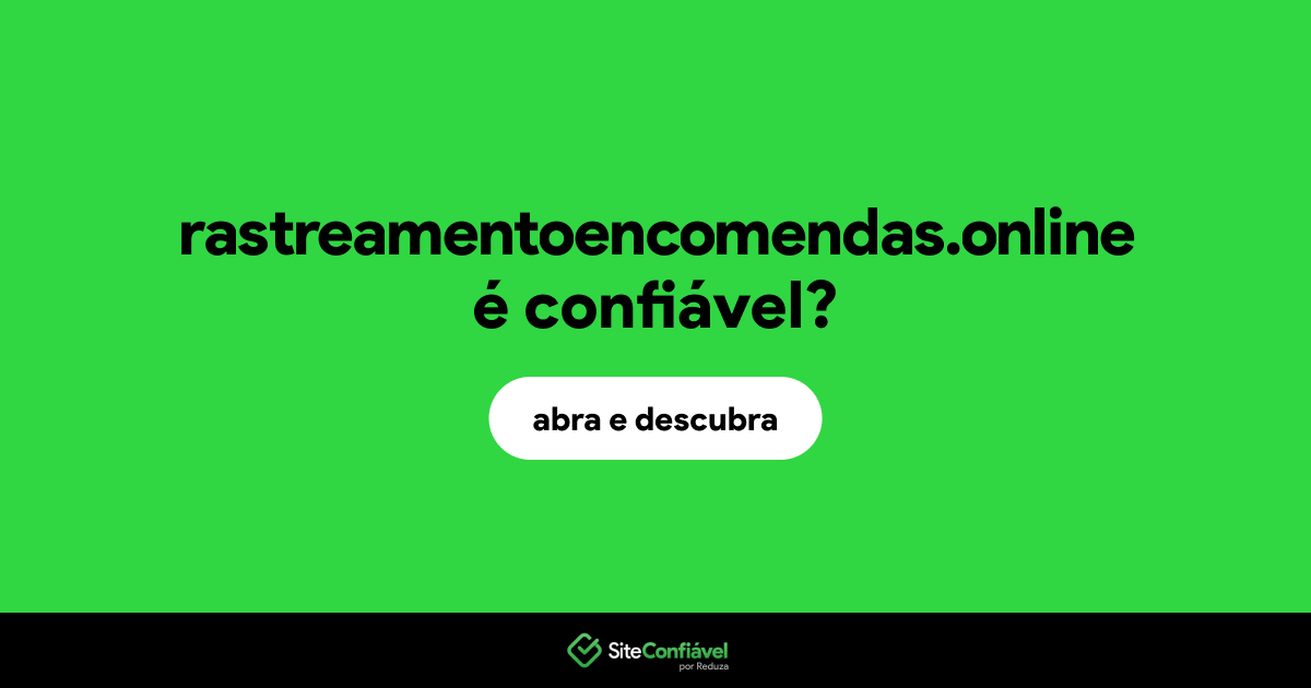 O site rastreamentoencomendas.online é confiável?
