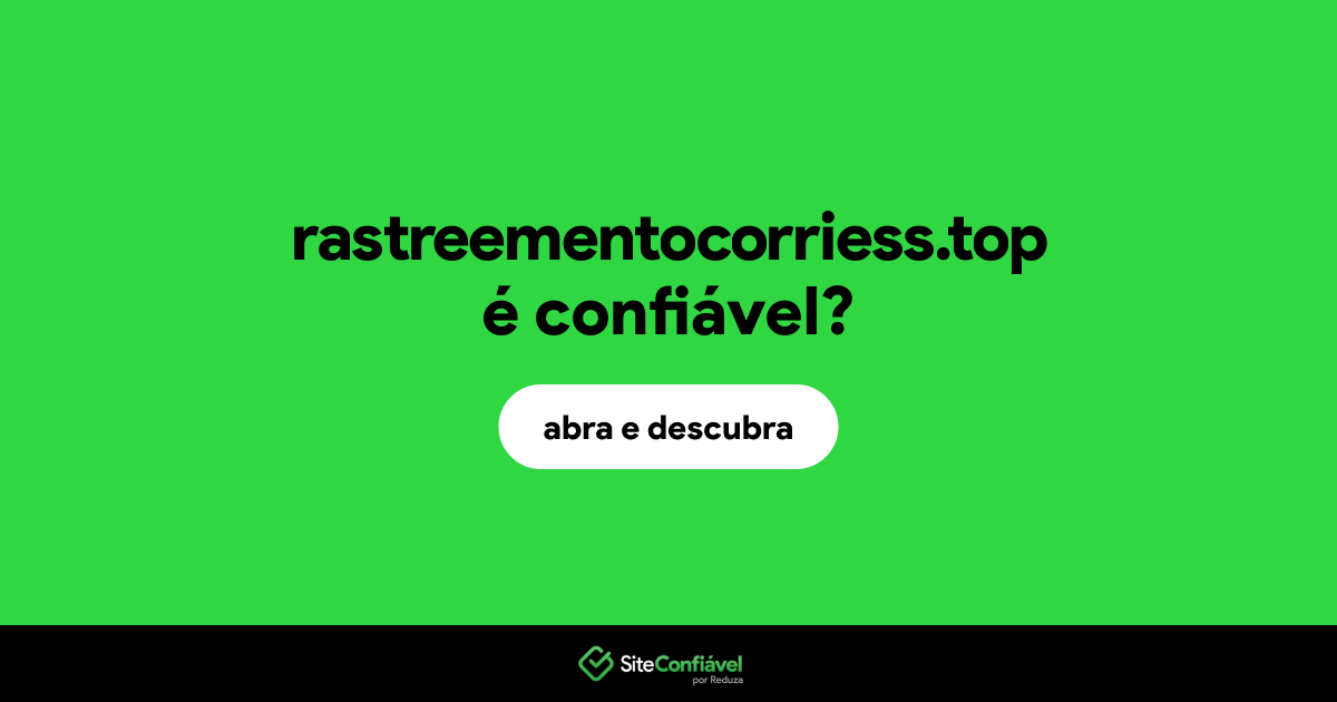 O site rastreementocorriess.top é confiável?