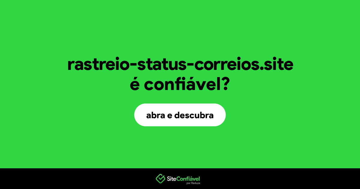 O site rastreio-status-correios.site é confiável?