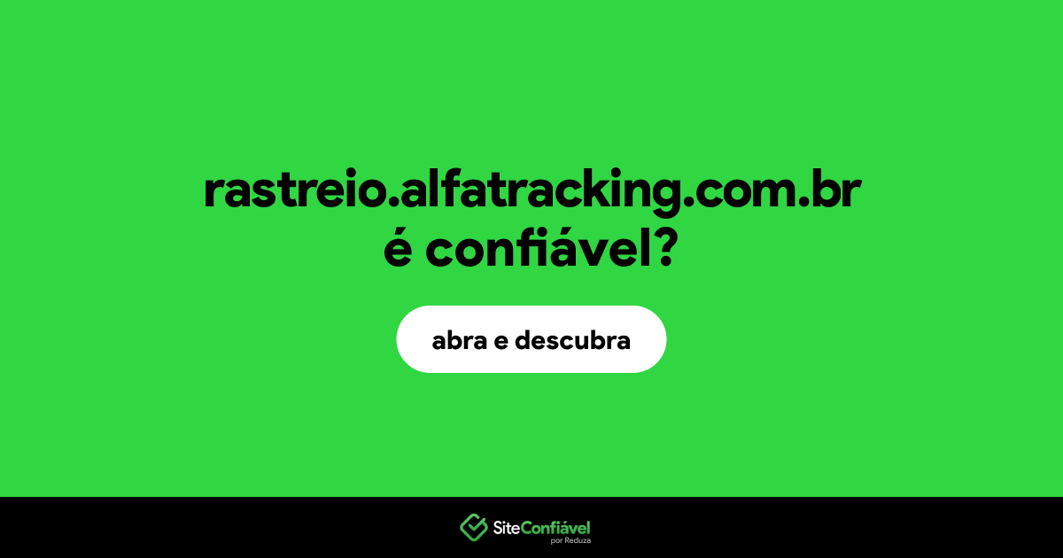 O site rastreio.alfatracking.com.br é confiável?