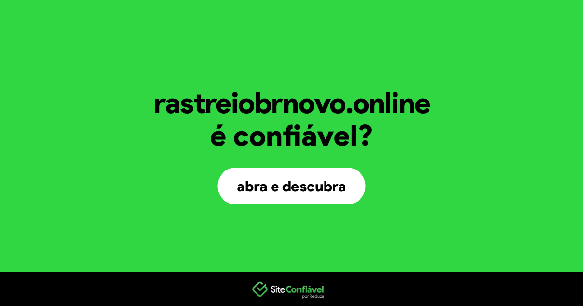 O site rastreiobrnovo.online é confiável?