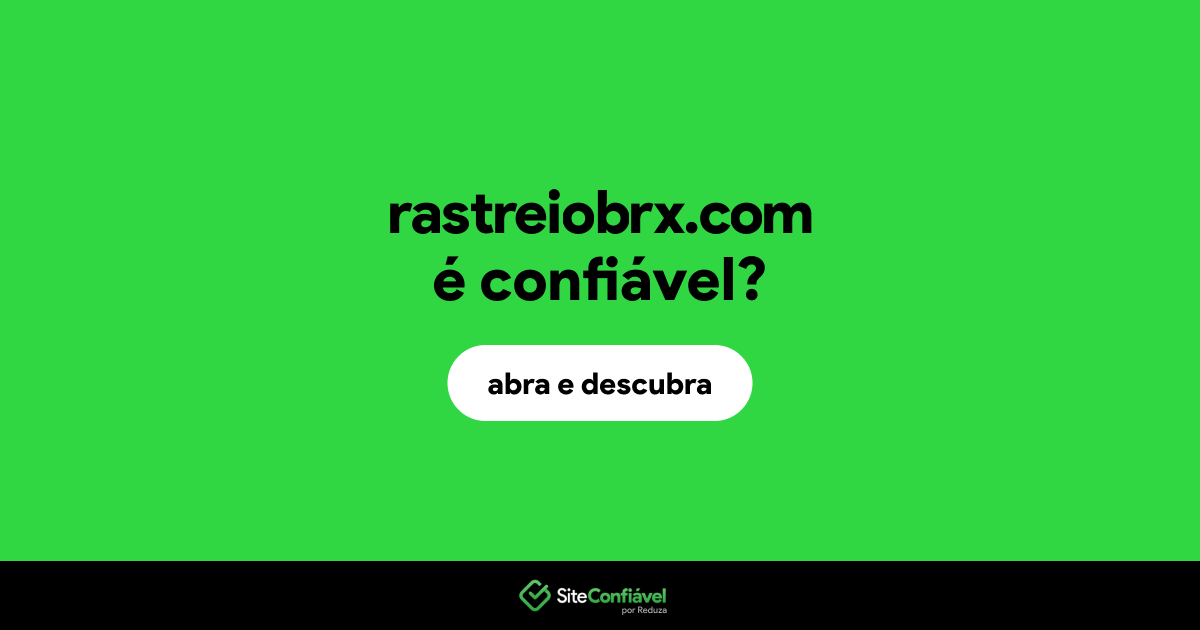 O site rastreiobrx.com é confiável?