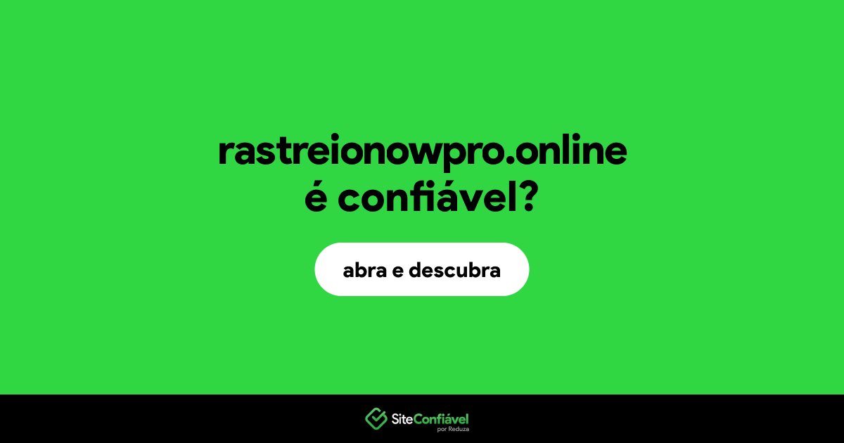 O site rastreionowpro.online é confiável?