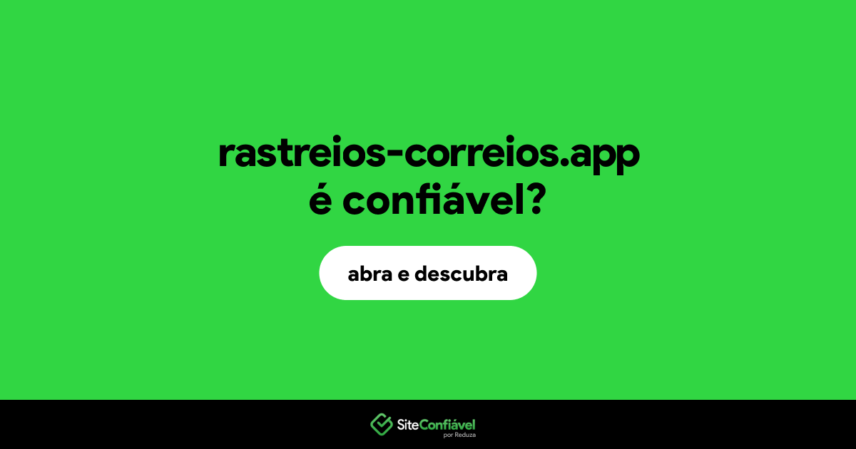 O site rastreios-correios.app é confiável?