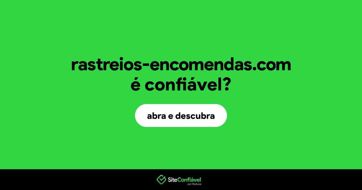 O site rastreios-encomendas.com é confiável?