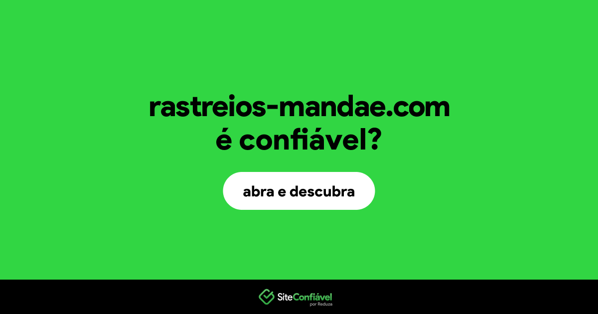 O site rastreios-mandae.com é confiável?