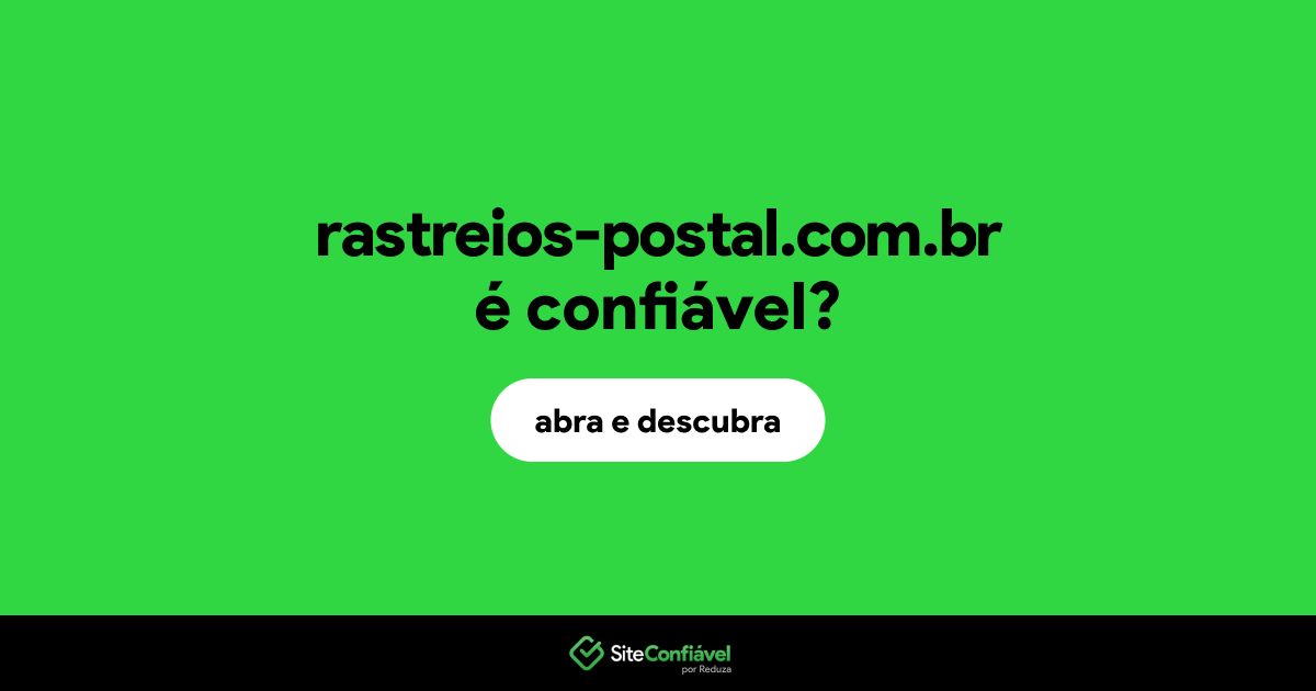 O site rastreios-postal.com.br é confiável?