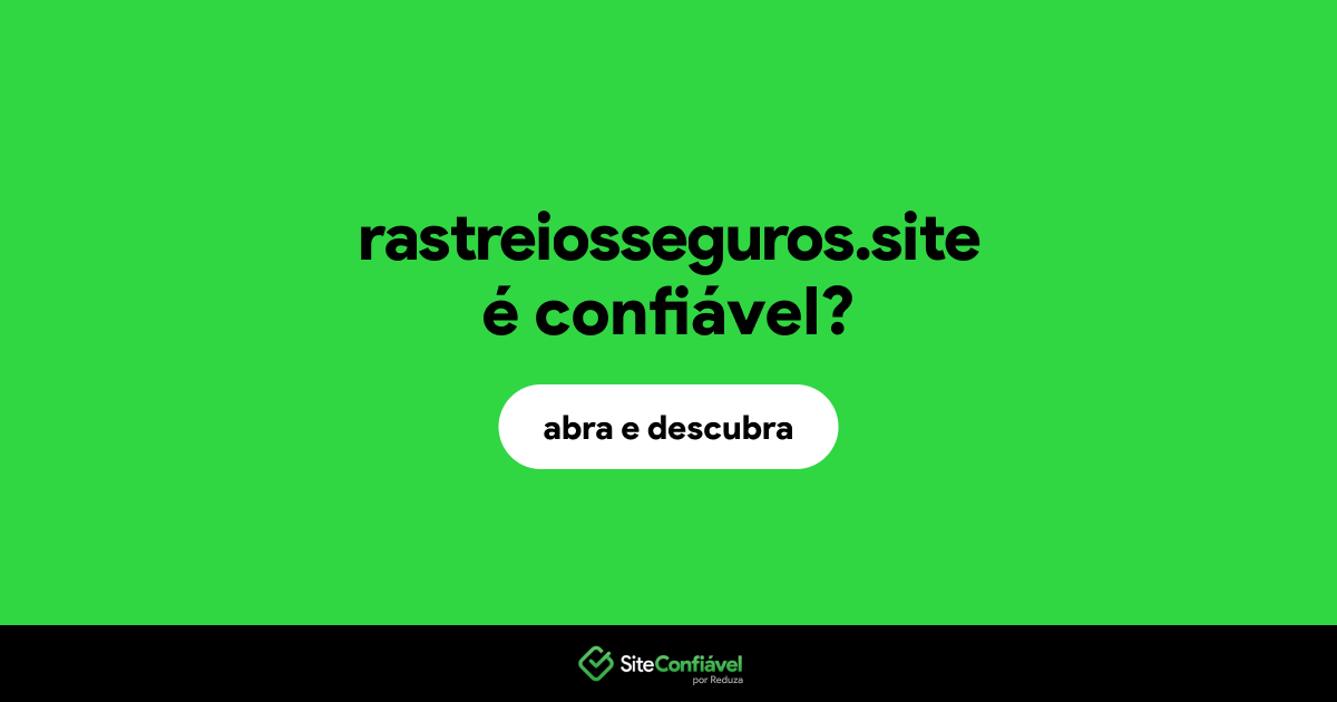 O site rastreiosseguros.site é confiável?