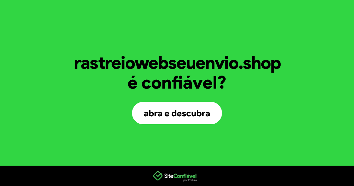O site rastreiowebseuenvio.shop é confiável?
