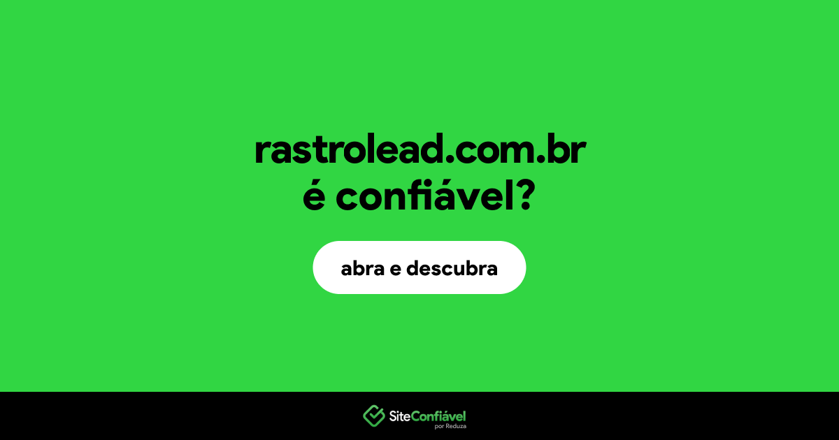 O site rastrolead.com.br é confiável?