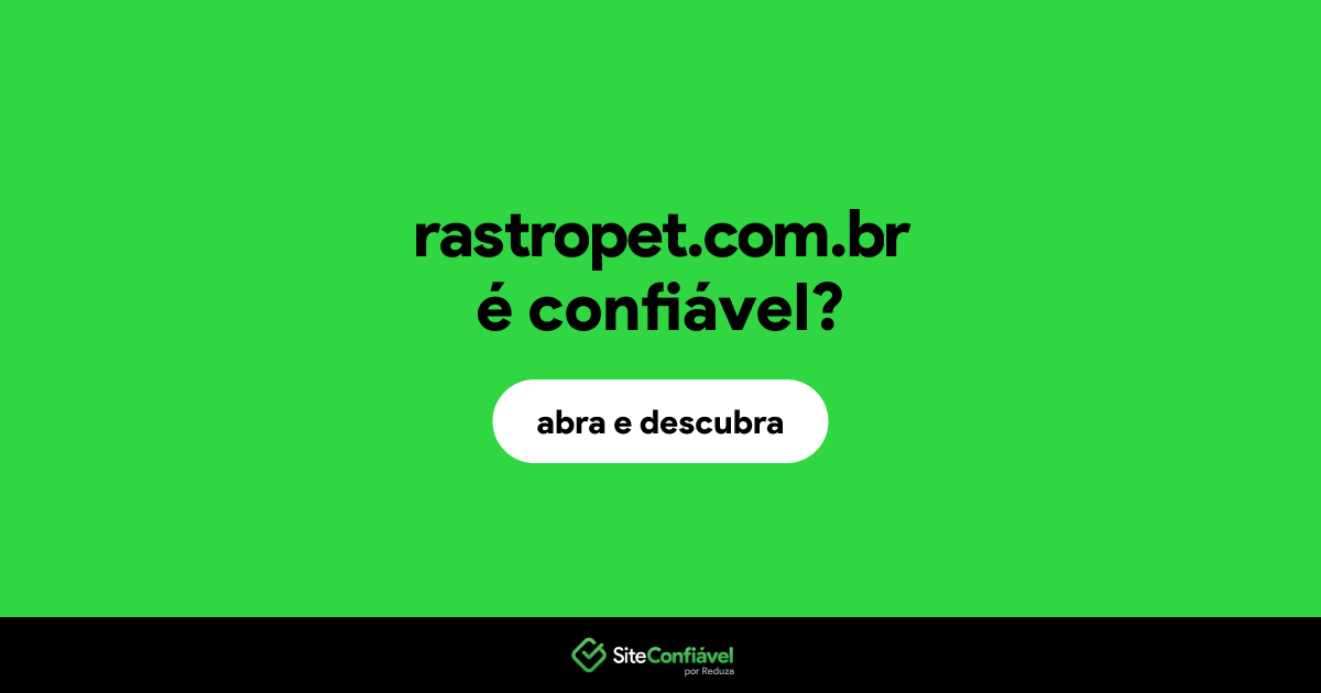 O site rastropet.com.br é confiável?