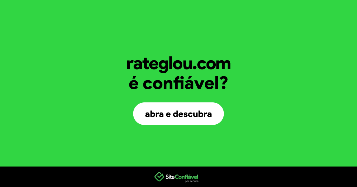 O site rateglou.com é confiável?