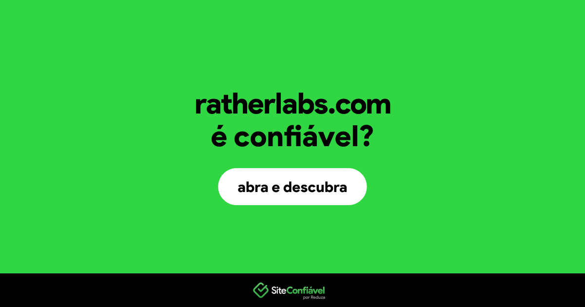 O site ratherlabs.com é confiável?