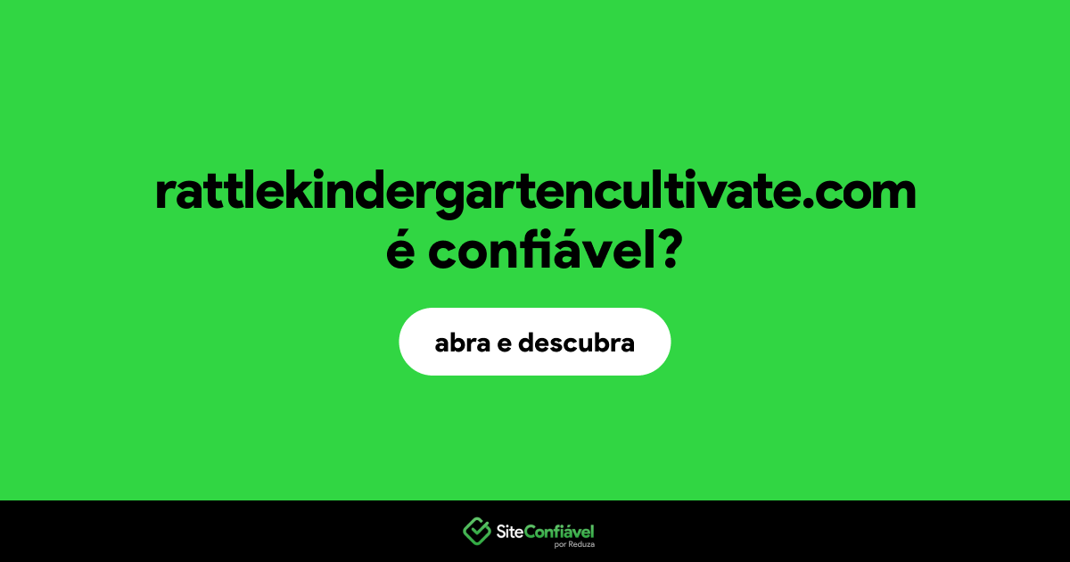 O site rattlekindergartencultivate.com é confiável?