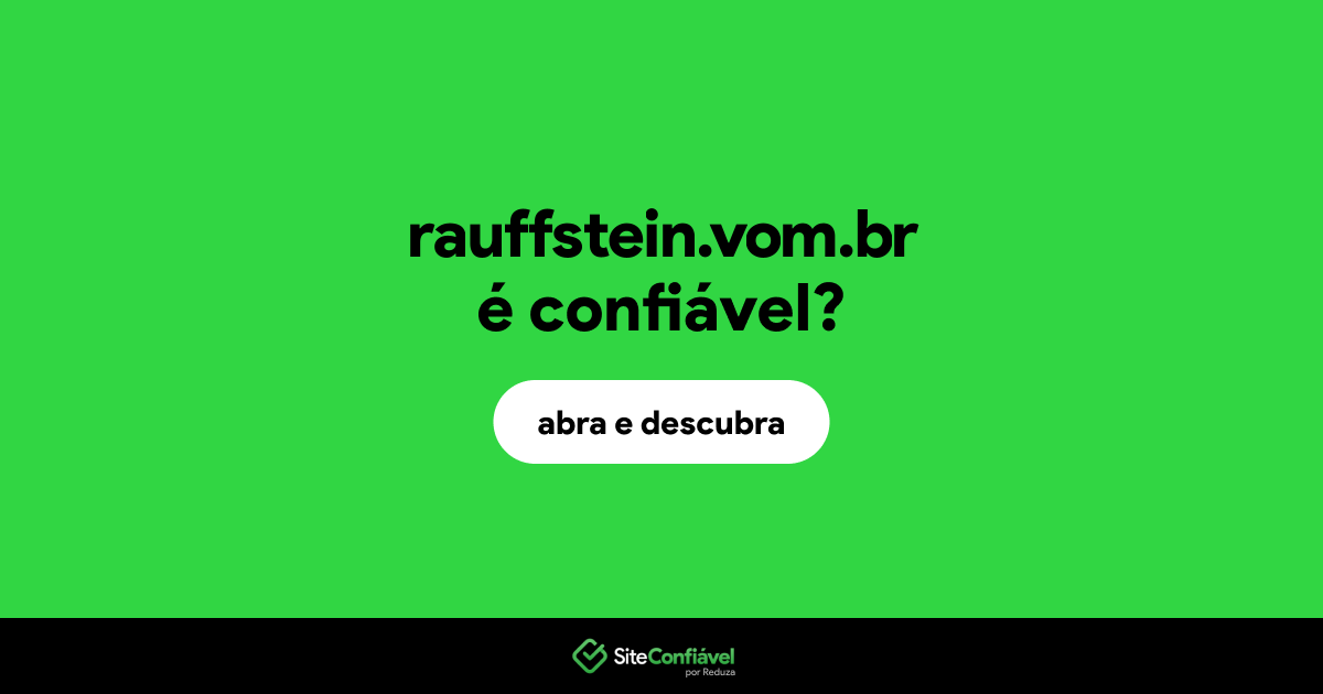O site rauffstein.vom.br é confiável?