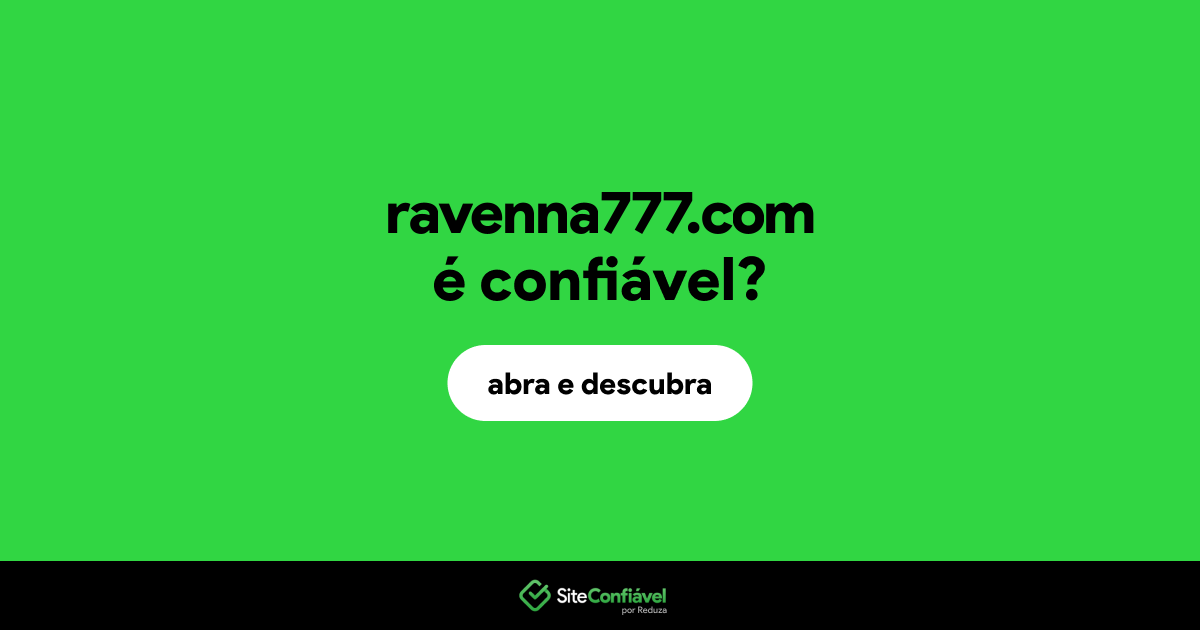 O site ravenna777.com é confiável?