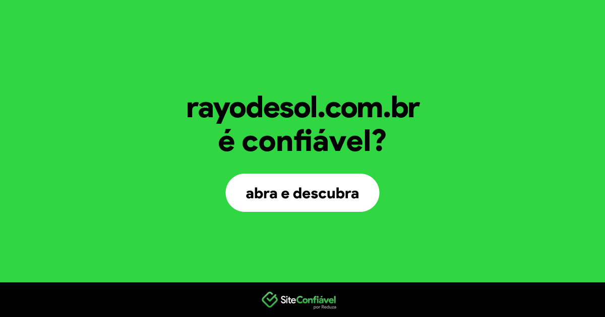 O site rayodesol.com.br é confiável?