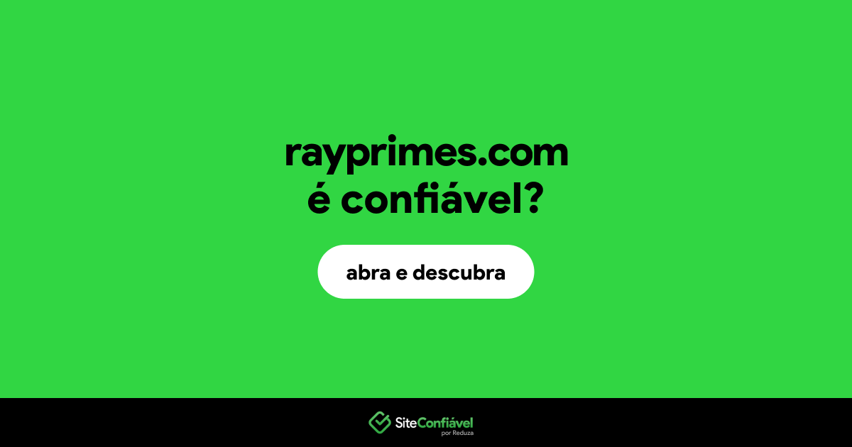 O site rayprimes.com é confiável?