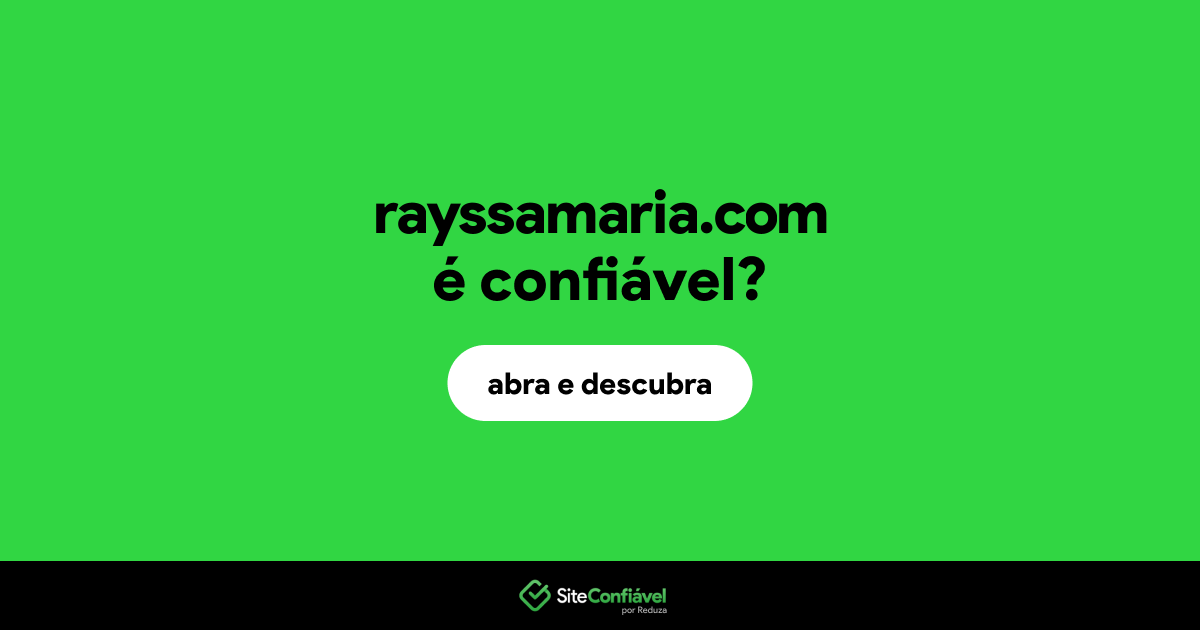 O site rayssamaria.com é confiável?