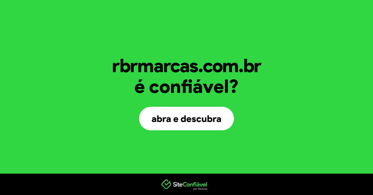 O site rbrmarcas.com.br é confiável?