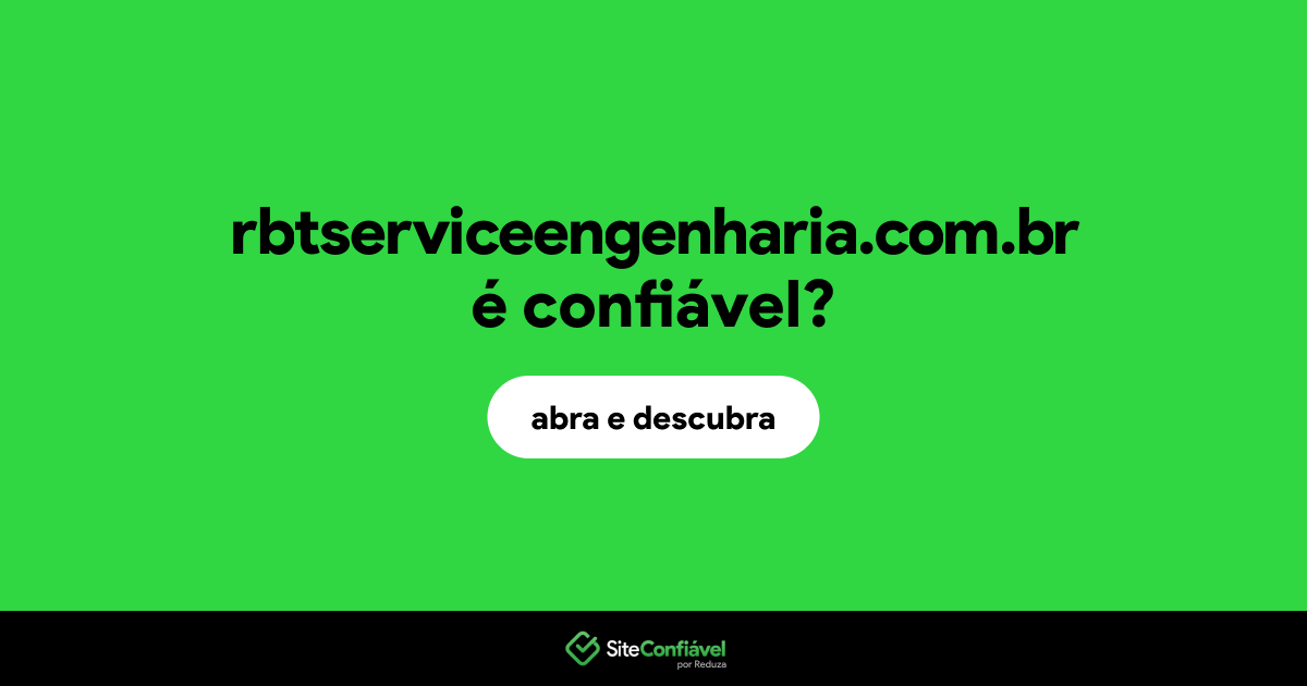 O site rbtserviceengenharia.com.br é confiável?