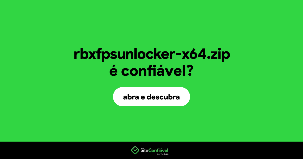 O site rbxfpsunlocker-x64.zip é confiável?