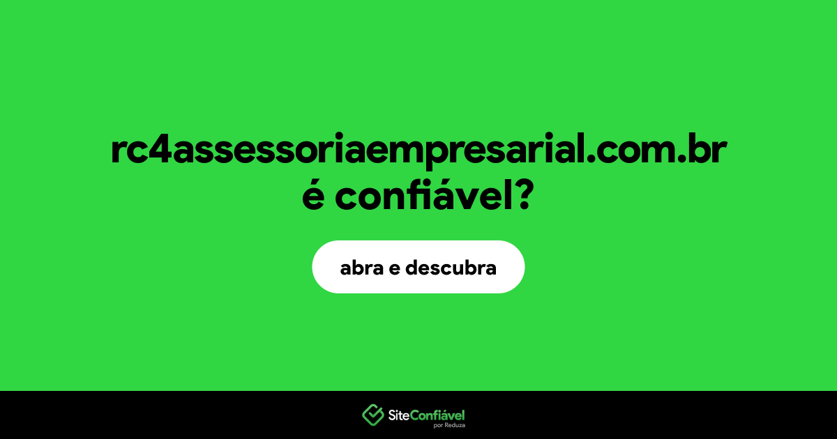 O site rc4assessoriaempresarial.com.br é confiável?