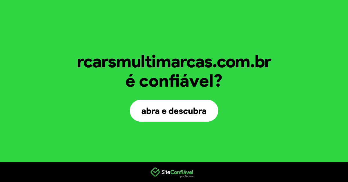 O site rcarsmultimarcas.com.br é confiável?