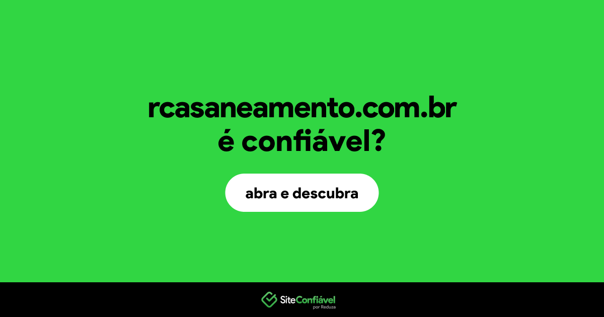 O site rcasaneamento.com.br é confiável?