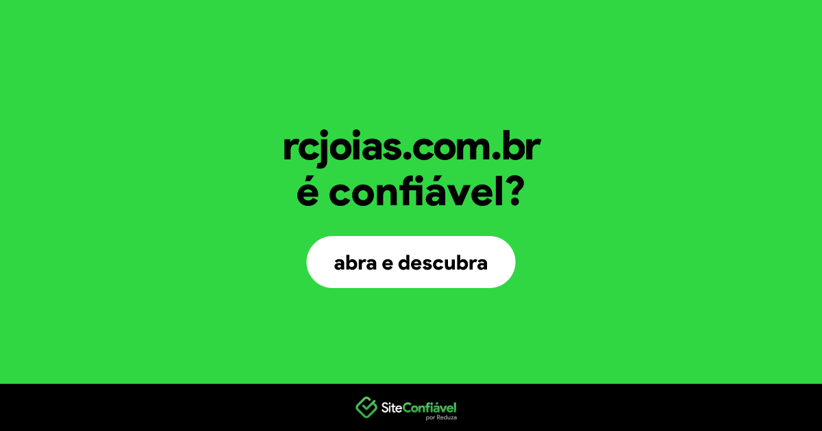 O site rcjoias.com.br é confiável?