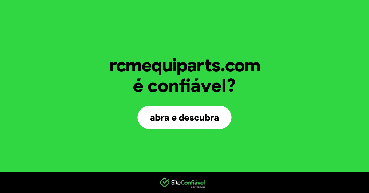 O site rcmequiparts.com é confiável?