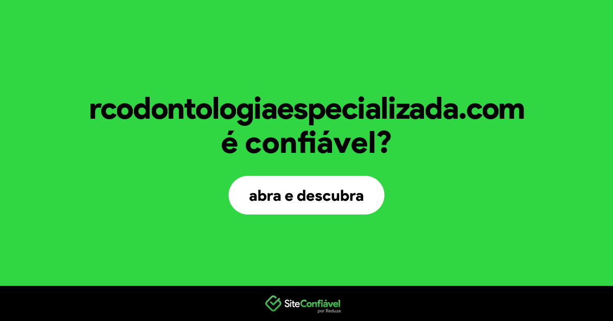 O site rcodontologiaespecializada.com é confiável?