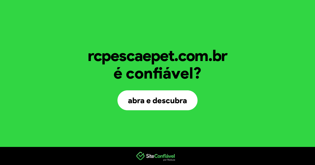 O site rcpescaepet.com.br é confiável?